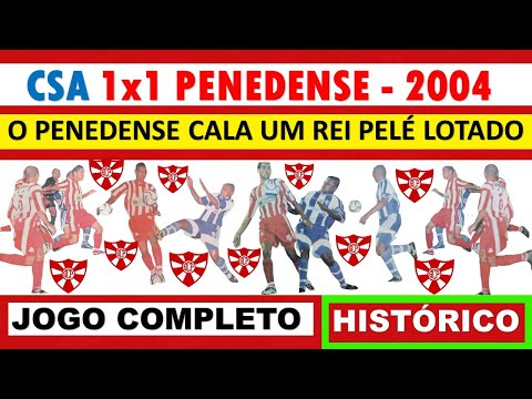 HISTÓRICO CSA 1x1 PENEDENSE - 2004 / COMPLETO