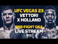 UFC Vegas 23: Vettori vs. Holland Pre-Fight Q&A LIVE Stream - MMA Fighting