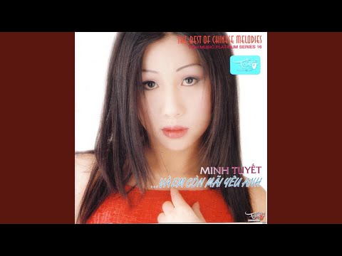 Và em còn mãi yêu anh (Un giorno senza te) - Minh Tuyết