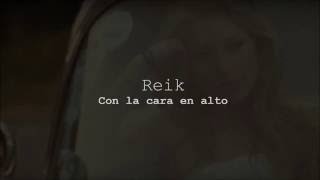 Reik - Con la cara en alto (Traduction)