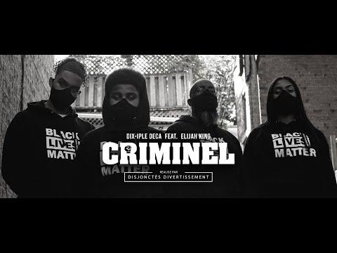 Dix-Iple Deca feat.  Elijah King - Criminel