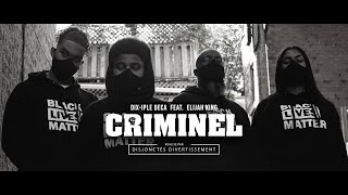 Dix-Iple Deca feat.  Elijah King - Criminel