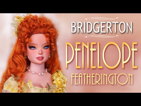 Custom Penelope Featherington Doll! ???????????? ( BRIDGERTON )