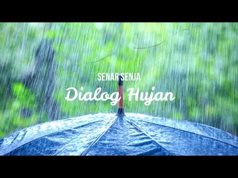 Senar Senja - Dialog Hujan