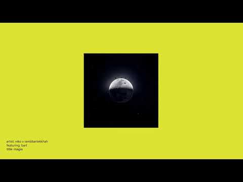 NILO x iambbartekkhah (ft. bart) - "magia"