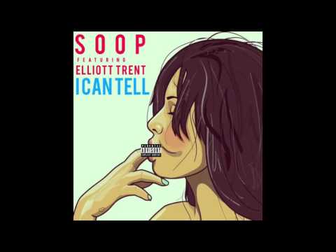 SupaNatra feat. Elliot Trent - "I Can Tell" OFFICIAL VERSION