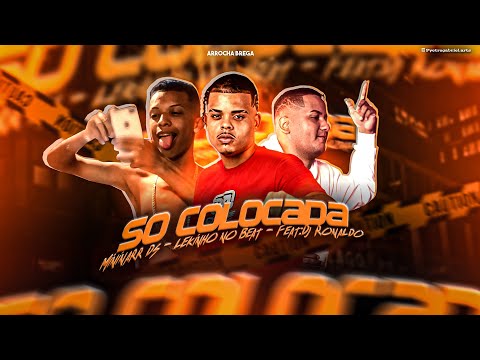 Minimarr ds, Lekinho No Beat e DJ Ronaldo Só Colocadão - Remix Arrocha Brega - Feat MC C4