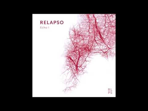 Relapso - Echo Two [RLPS006]