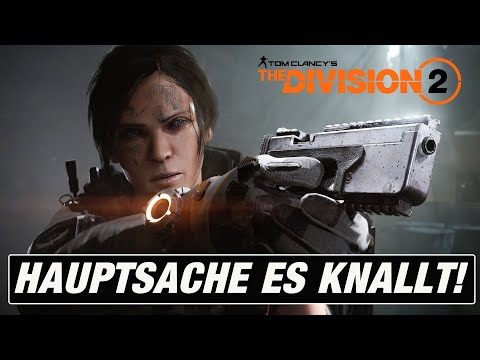 The Division 2 - Hauptsache, es knallt!