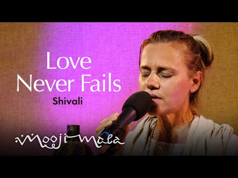 Shivali – Love Never Fails