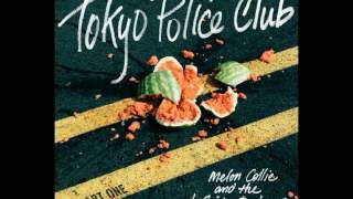 Not My Girl - Tokyo Police Club