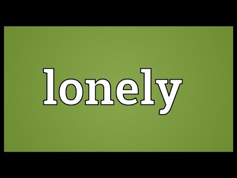 Lonely Meaning