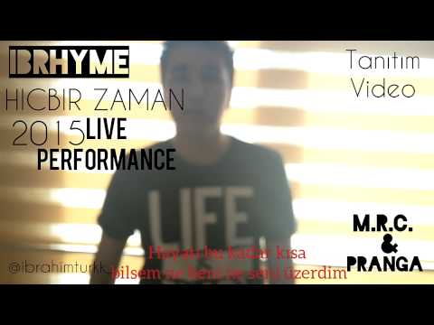 İbrhyme - Hiçbir Zaman  (Tanıtım Video) Live
