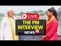 The PM Interview LIVE | PM Modi LIVE Interview With Rubika | PM Modi LIVE | N18L | News18 LIVE