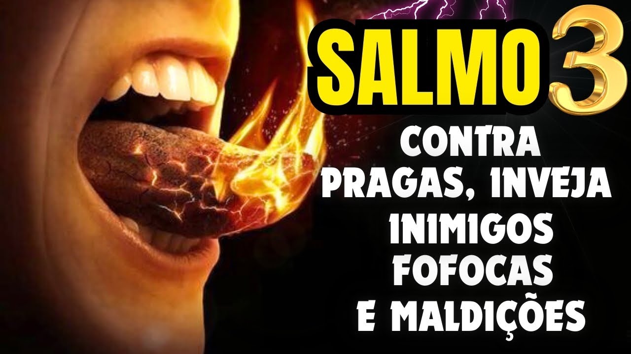 DESCUBRA O PODER DO SALMO 03: PARA AFASTAR INIMIGOS, INVEJA, MALDIÇÕES, BRUXARIA E MAL OLHADO.