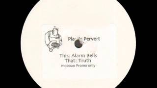 Plastic Pervert - Alarm Bells