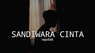 Download lagu LIRIK LAGU || SANDIWARA CINTA - REPVBLIK (jujurlah sayang aku tak mengapa) cover agusriansyah mp3