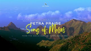 SONG OF MOSES by Petra Praise