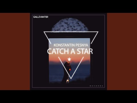 Catch A Star (Original Mix)