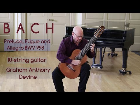 J.S. BACH Prelude, Fugue and Allegro BWV 998 arranged for ten-string guitar