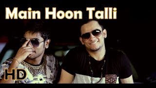 Main Hoon Talli | New Year Party Anthem | Kapil Kumar Hadda | Milind Gaba