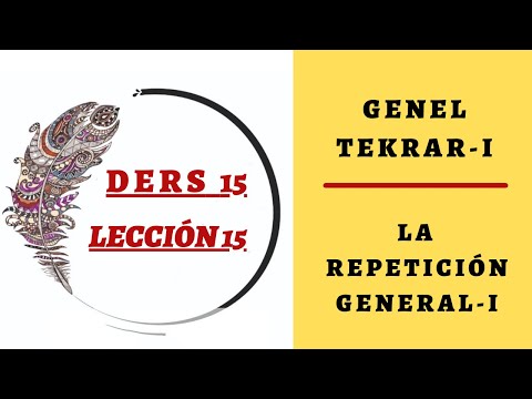 Lesson 15 1- 14 GENERAL REPETITION / REPETICIÓN GENERAL DE 1 - 14