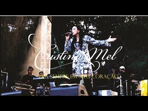 Cristina Mel - Pra Sempre em Meu Coração (2017)