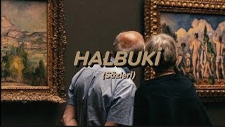 Yalın - Halbuki ( Sözleri )