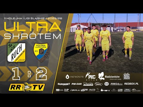 Ultra skrótem: Ruch Radzionków - Polonia Łaziska Górne [2025/26]