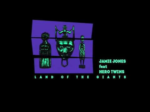 Jamie Jones feat Hero Twins - Land of the Giants