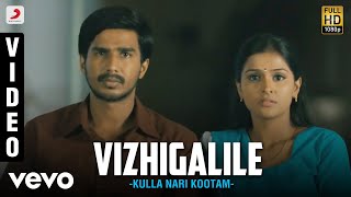 Kulla Nari Kootam - Vizhigalile Tamil Video  Viish