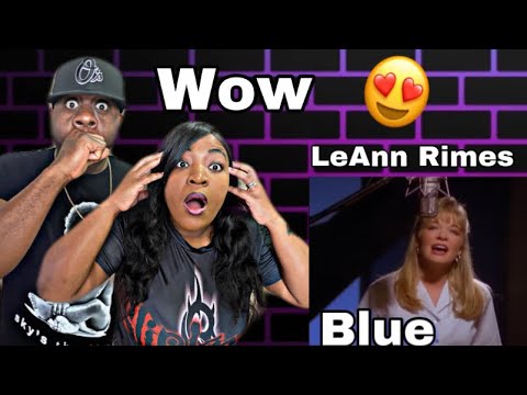 SHE'S THE YODELING QUEEN!!! LEANN RIMES - BLUE (REACTION)