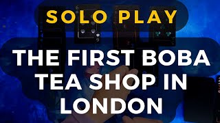 The First Boba Tea Shop in London (52-card deck solo playthrough) | DaniCha