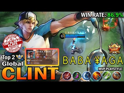 CLINT TOP 2 GLOBAL B A B A  ¥ A G A | MVP PLAYSTYLE | MOBILE LEGENDS