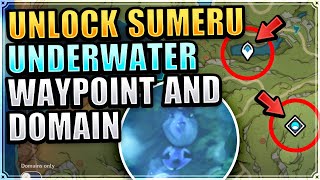 How to unlock Sumeru Underwater Waypoint and Fragment of Childhood Dreams Domain Genshin Impact