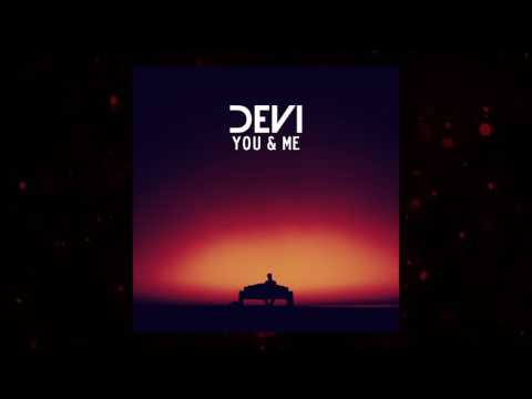 DEVI - You & Me (DEVI's Classic Deep House Remix) [Official Audio]