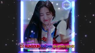 Download lagu DJ NUNGGUIN YA DAN NYAMAN ANDMESH REMIX FULL BASS | DJ TikTok viral populer saat ini 2019 mp3 Download lagu DJ NUNGGUIN YA DAN NYAMAN ANDMESH REMIX FULL BASS | DJ TikTok viral populer saat ini 2019 mp3