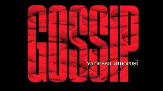 Vanessa Amorosi - Gossip