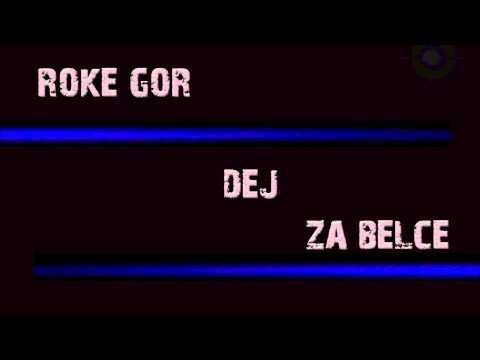 Roke gor dej za belce - Vauks Faaker Alyo Timps