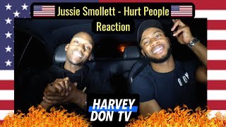 Jussie Smollett - Hurt People - REACTION