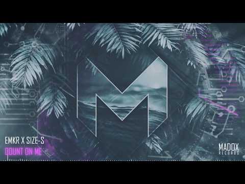 EMKR & SIZE-S - Count On Me (Original Mix) | Madox Records Miami Sampler 2019