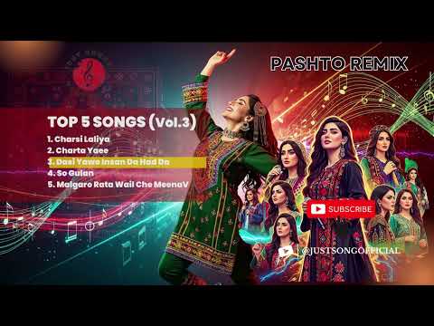 Top 5 Pashto Remix Songs | Just Songs Official | Best Pashto Hits 2026