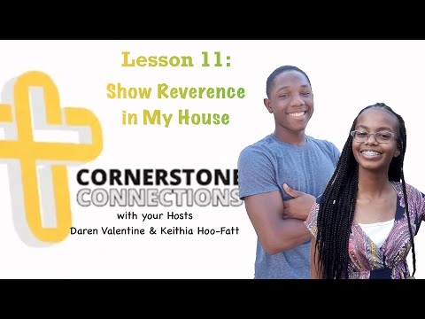 Cornerstone Connections | Q1 Lesson 11 | Show Reverence in My House | JTSDA