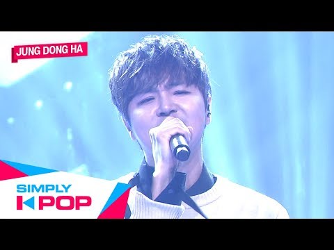 [Simply K-Pop] Jung Dong Ha(정동하) _ What Is Love(이별을 노래로 만들어 보았습니다) _ Ep.380 _ 092019