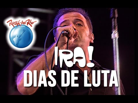 Ira! - Dias de Luta (Ao Vivo no Rock in Rio)