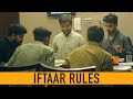 IFTAAR RULES |  Karachi Vynz Official