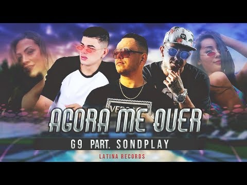 G9 part. Sondplay - Agora Me Quer ( Latina Records )