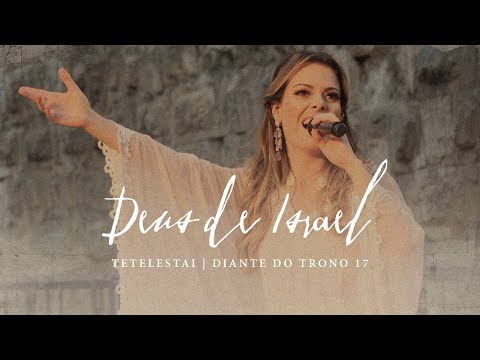 Deus de Israel | DVD Tetelestai | 03 | Diante do Trono