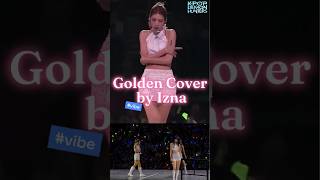 이즈나 IZNA ‘Golden’ 커버 | HUNTR/X 오리지널 감성 무대 직캠 Fancam - KCON LA