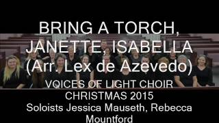 Bring a Torch   Voices of Light Choir 2015